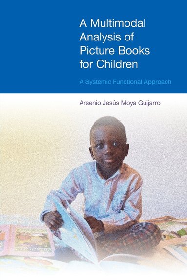 Arsenio Jesús Moya Guijarro - Multimodal Analysis of Picture Books for Children, Häftad