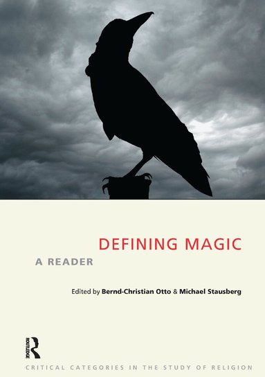 Bernd-Christian Otto, Michael Stausberg - Defining Magic, Inbunden