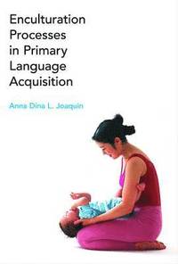 bokomslag Enculturation Processes in Primary Language Acquisition