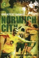 bokomslag Norwich City Greatest Games