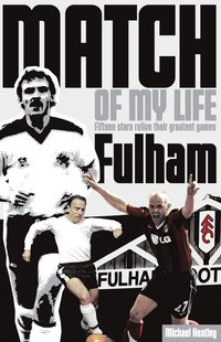 bokomslag Fulham Match of My Life