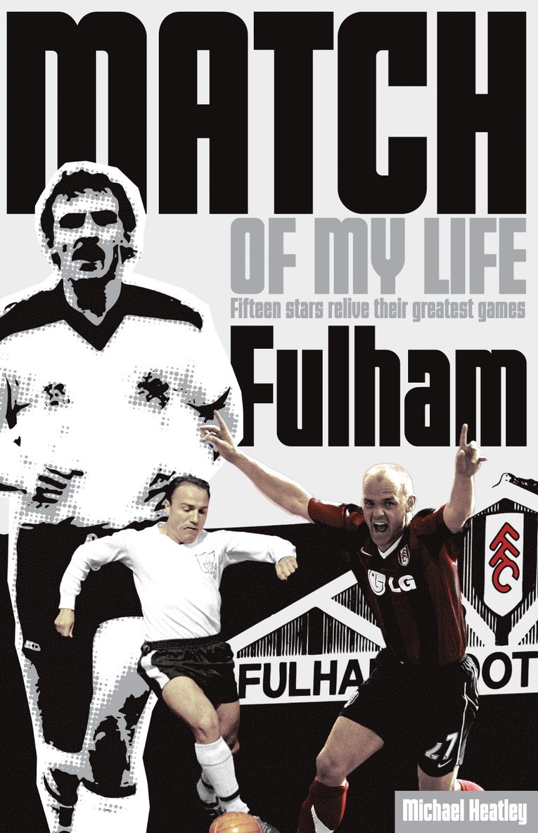 Michael Heatley - Fulham Match of My Life, Häftad