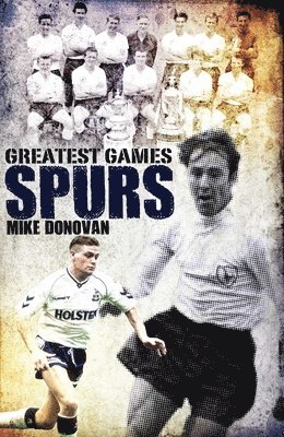 Spurs Greatest Games 1