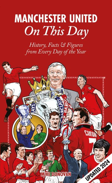 Mike Donovan - Manchester United On This Day, Inbunden