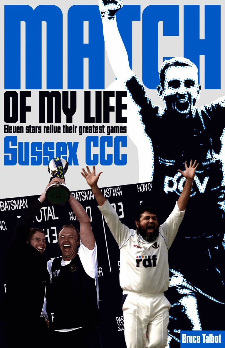 Sussex CCC Match of My Life