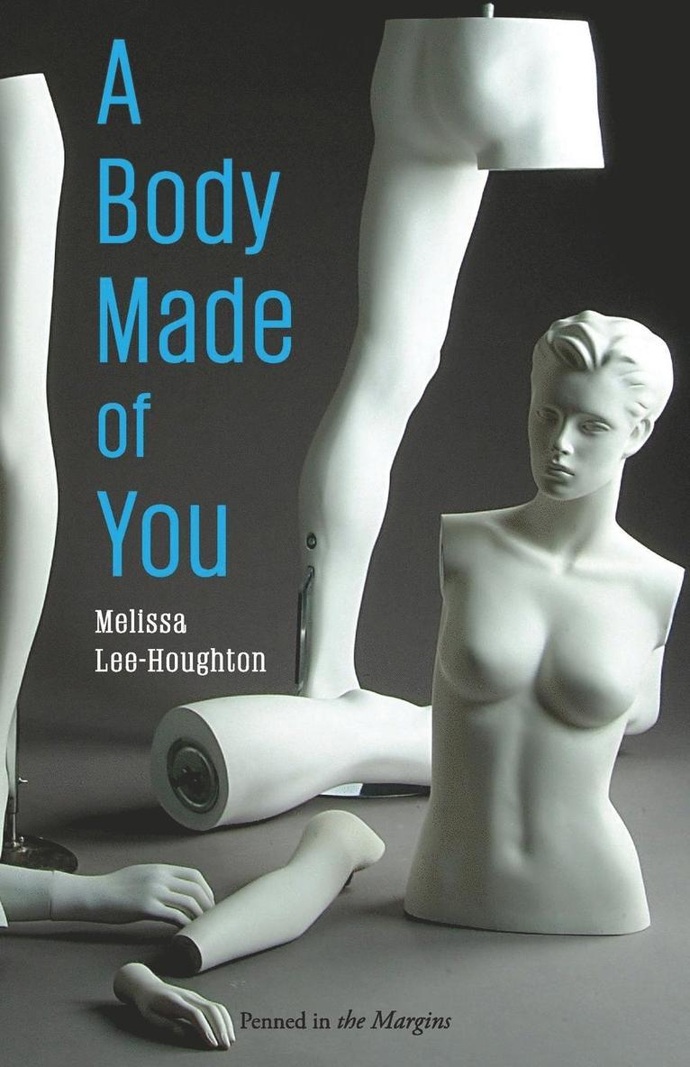 A Body Made of You 1