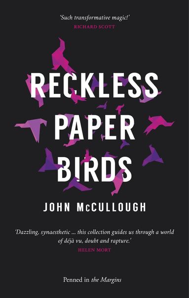 John McCullough - Reckless Paper Birds, Häftad