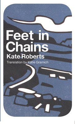 Kate Roberts - Feet in Chains, Häftad