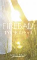 Tyler Keevil - Fireball, Häftad