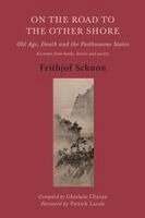 Frithjof Schuon - On the Road to the Other Shore, Häftad