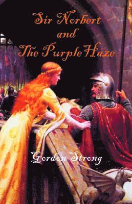Gordon Strong - Sir Norbert and the Purple Haze, Häftad