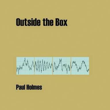 Paul Holmes, Louise S. Milne - Outside the Box, Häftad