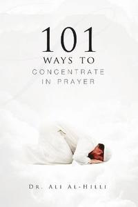 bokomslag 101 Ways to Concentrate in Prayer