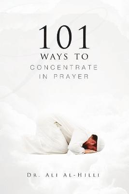 101 Ways to Concentrate in Prayer 1