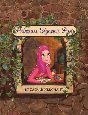 Zainab Merchant - Princess Siyana's Pen, Häftad
