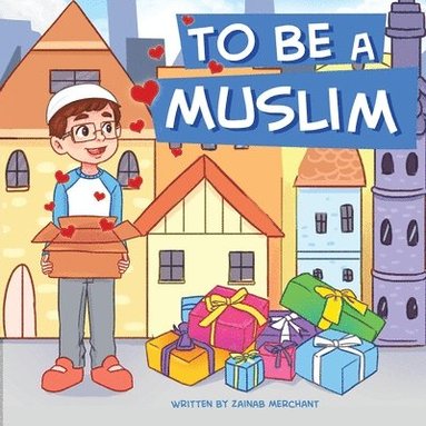 bokomslag To Be A Muslim