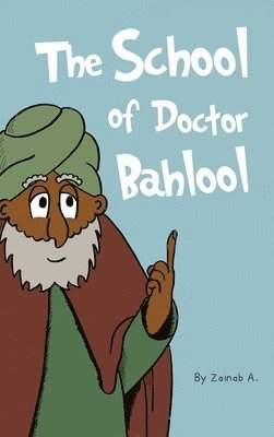 Zainab A - School of Doctor Bahlool, Inbunden