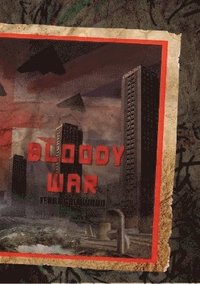 bokomslag Bloody War (Paperback)