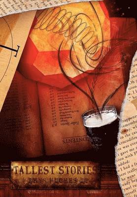 Rhys Hughes - Tallest Stories, Inbunden