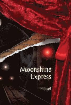 Poppet - Moonshine Express, Inbunden