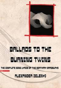 bokomslag Ballads to the Burning Twins