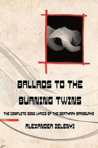 bokomslag Ballads to the Burning Twins (Paperback)