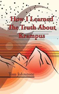 bokomslag How I Learned The Truth About Krampus