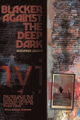 Blacker Against the Deep Dark