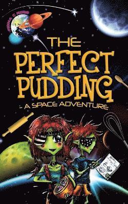 bokomslag The Perfect Pudding - A Space Adventure