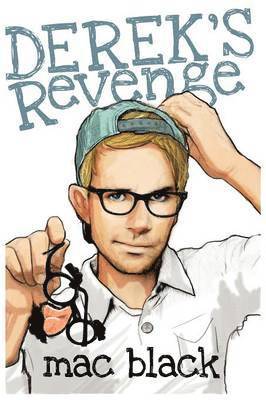 Mac Black - Derek's Revenge, Häftad