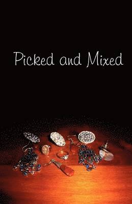 Vonnie Giles, Irene Hogg, Jennifer Nesteroff, Gaile Griffin Peers, Penny Orme, Gaile M. Griffin Peers - Picked and Mixed, Häftad