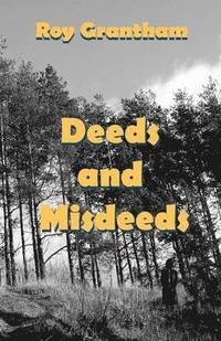 bokomslag Deeds and Misdeeds