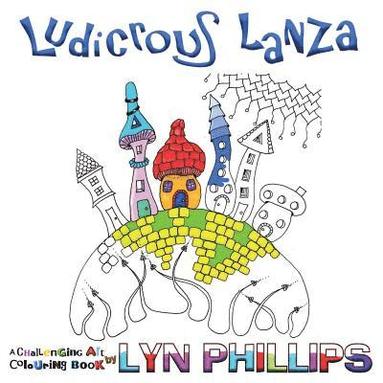 Lyn Phillips - Ludicrous Lanza, Häftad