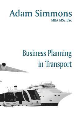 Adam Simmons - Business Planning in Transport, Häftad