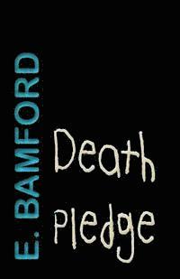 E Bamford - Death Pledge, Häftad