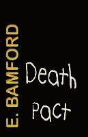 E. Bamford - Death Pact, Häftad