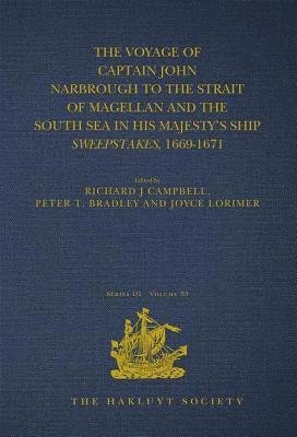 bokomslag The Voyage of Captain John Narbrough to the Strait of Magellan and the South Sea in his Majesty's Ship Sweepstakes, 1669-1671
