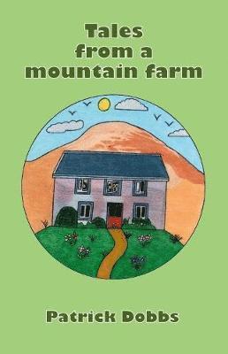 Tales from a mountain farm 1