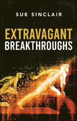 Extravagant Breakthroughs 1