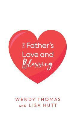 Father's Love and Blessing