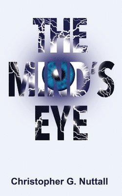 Christopher G. Nuttall - Mind's Eye, Häftad