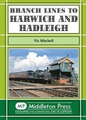 bokomslag Branch Lines to Harwich and Hadleigh