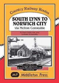 bokomslag South Lynn to Norwich City