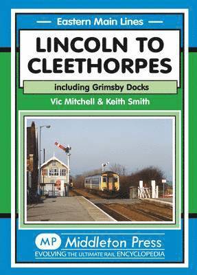 bokomslag Lincoln to Cleethorpes