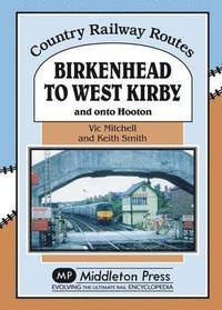 bokomslag Birkenhead to West Kirby