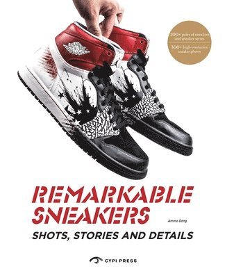 CYPI - Remarkable Sneakers, Häftad