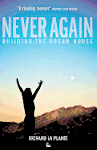 bokomslag Never Again: Building the Dream House