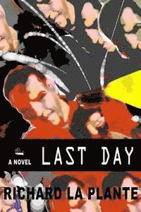 Richard La Plante - Last Day, Häftad