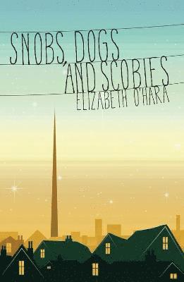 Eilis Ni Dhuibhne - Snobs, Dogs and Scobies, Häftad