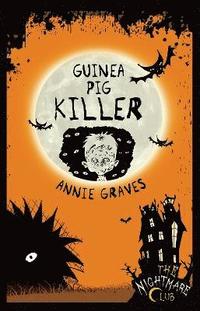 bokomslag The Nightmare Club 4: Guinea Pig Killer